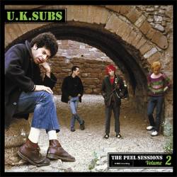 UK Subs : The Peel Sessions Volume 2